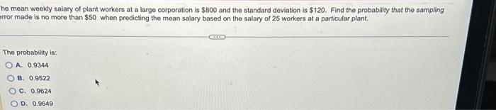 Solved he mean weekly salary of plant workers at a large | Chegg.com