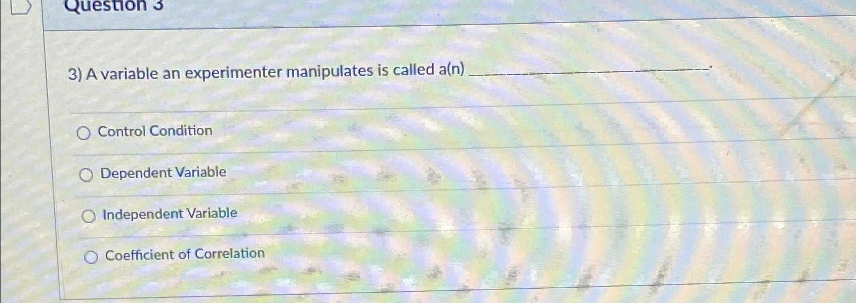 Solved A variable an experimenter manipulates is called | Chegg.com