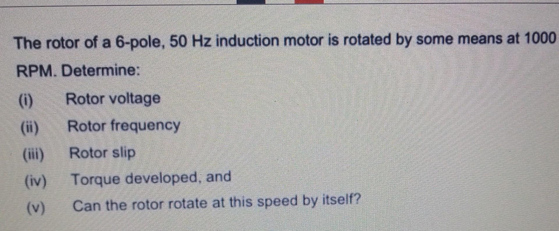 Solved The rotor of a 6-pole, 50 Hz induction motor is | Chegg.com