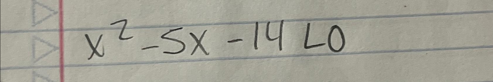 Solved x2-5x-14
