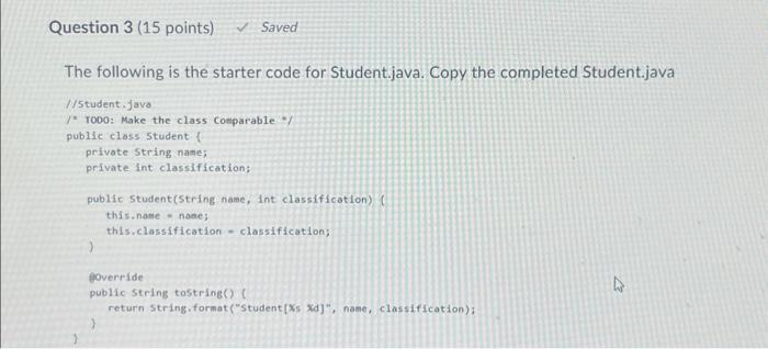 Solved The following is the starter code for Student.java. | Chegg.com
