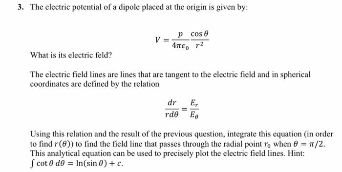 Solved 3. The electric potential of a dipole placed at the | Chegg.com