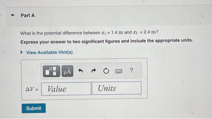Solved What is the potential difference between xi=1.4 m and | Chegg.com