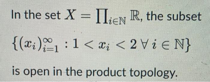 Solved In the set X=∏i∈NR, elements are sequences of real | Chegg.com
