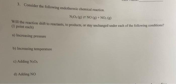 Solved 3. Consider the following endothermic chemical | Chegg.com