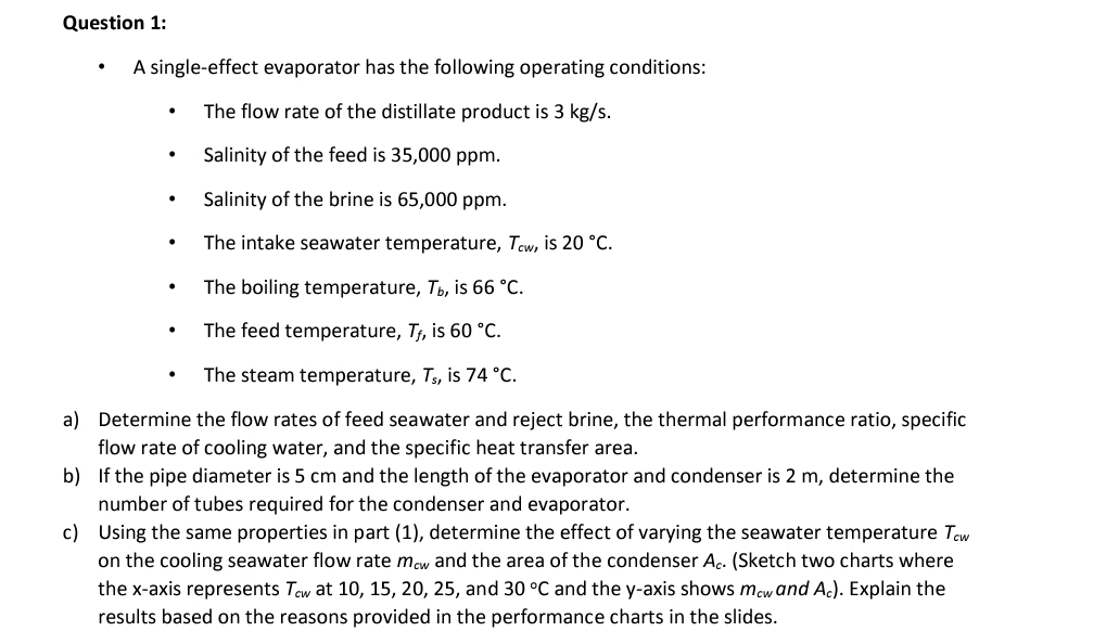 Solved Question 1A singleeffect evaporator has the