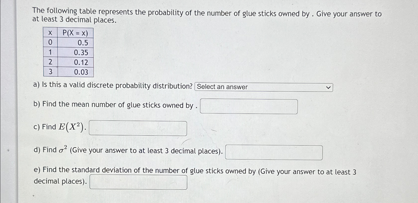 Solved The following table represents the probability of the | Chegg.com