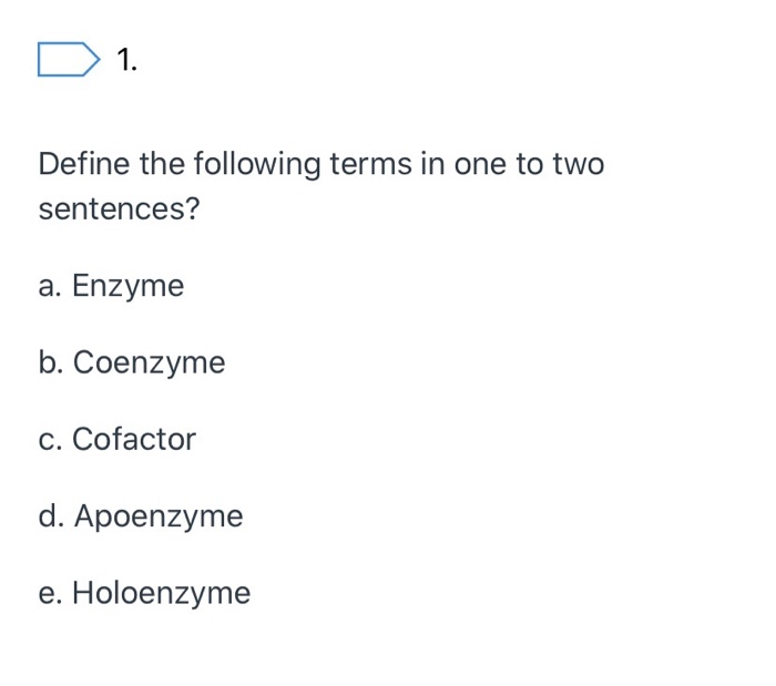 Solved D 1 Define The Following Terms In One To Two Sent Chegg Com