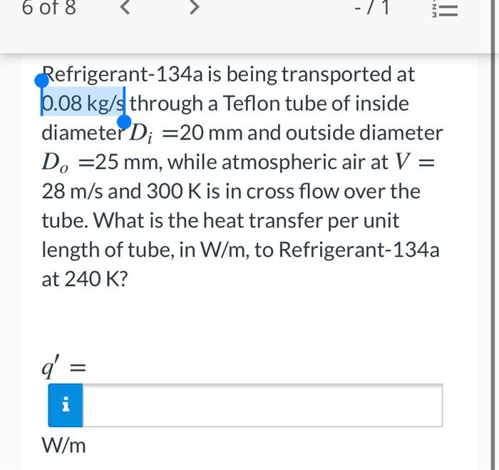 Solved 6 Of 8 Nm Ii Refrigerant 134a Is Being Transporte Chegg Com