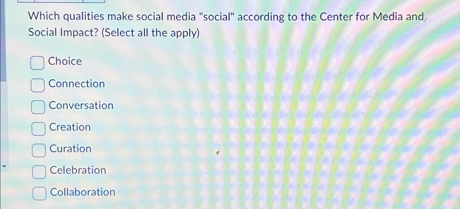 Solved Which qualities make social media "social" according | Chegg.com