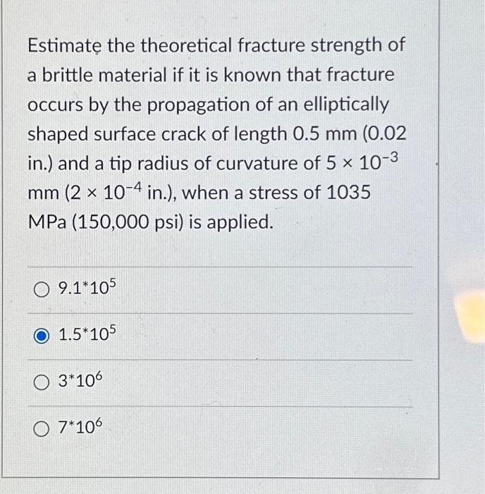 Solved Estimate the theoretical fracture strength of a | Chegg.com