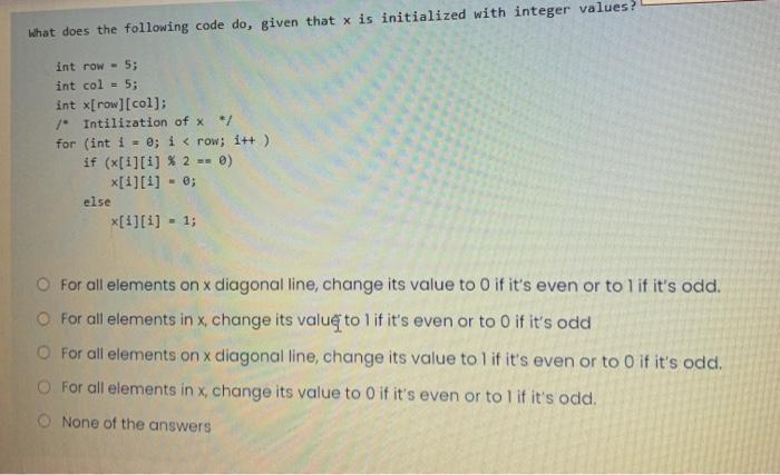 Solved What does the following code do, given that x is | Chegg.com