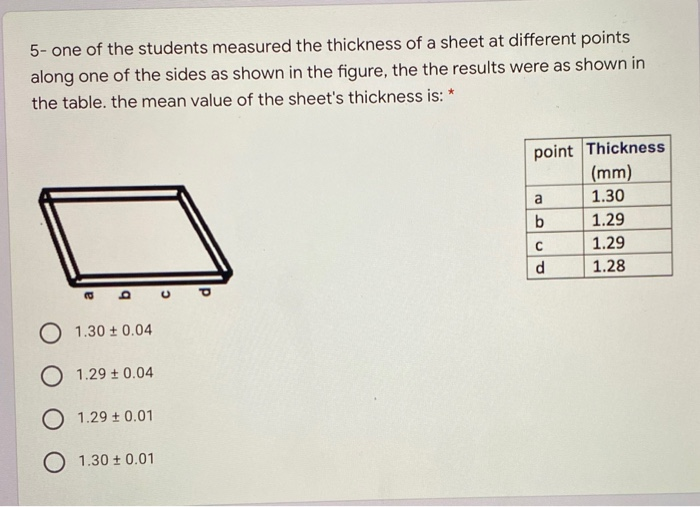 Solved 5- one of the students measured the thickness of a | Chegg.com