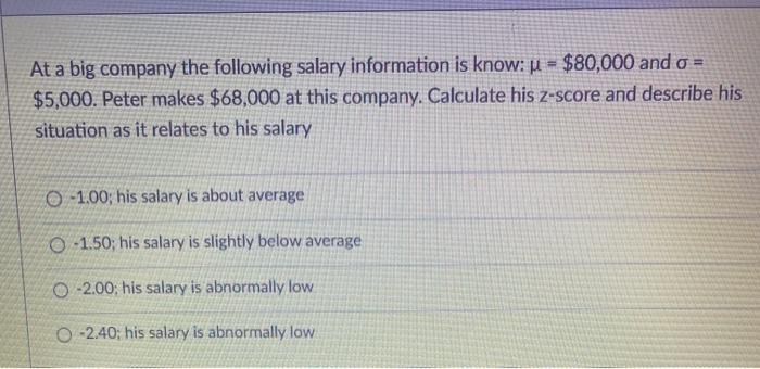 Solved At a big company the following salary information is | Chegg.com