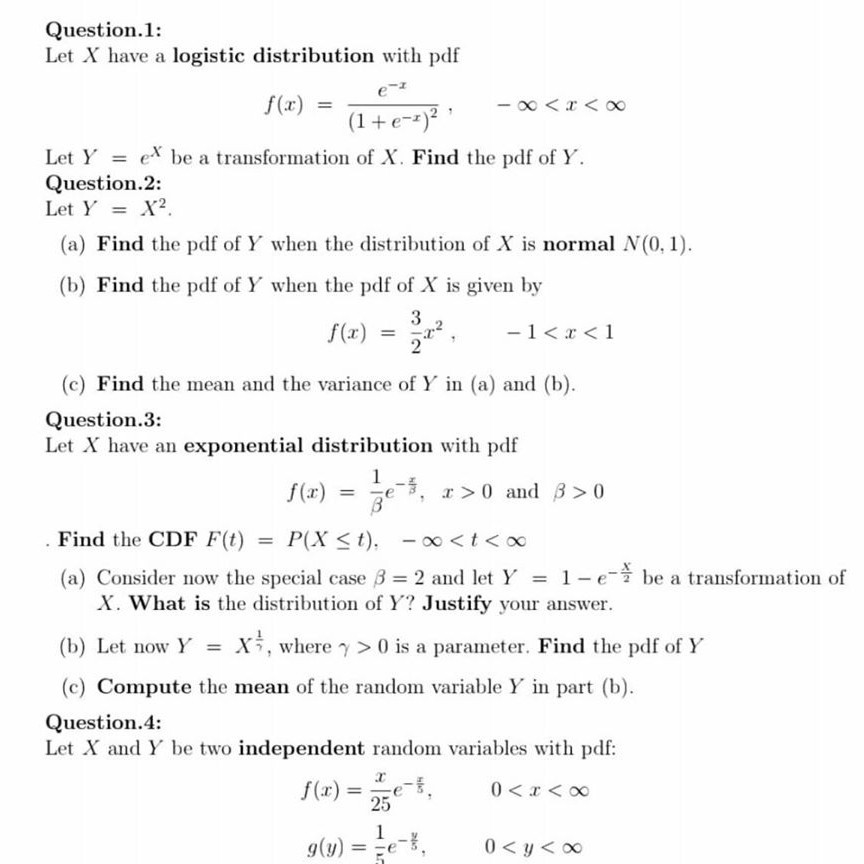 Solved Question 1 Let X Have A Logistic Distribution Wit Chegg Com