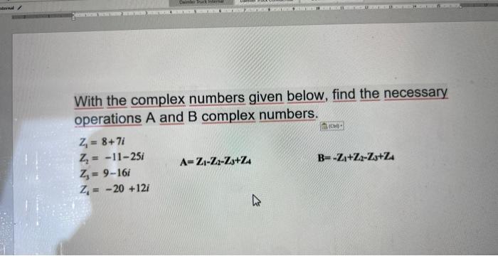 Solved With The Complex Numbers Given Below, Find The | Chegg.com