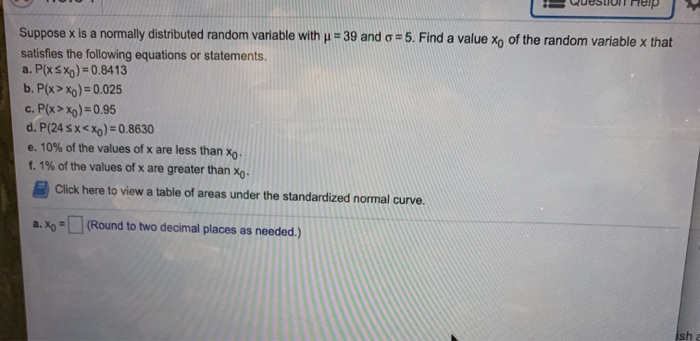 Solved Question help Suppose x is a normally distributed | Chegg.com