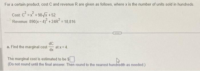Solved For a certain product, cost C and revenue R are given | Chegg.com