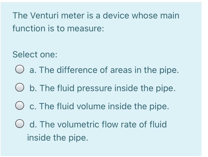 Solved The Venturi meter is a device whose main function is | Chegg.com