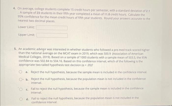 Solved 4. On average, college students complete 15 credit | Chegg.com