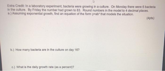 Solved Extra Credit: In a laboratory experiment, bacteria | Chegg.com