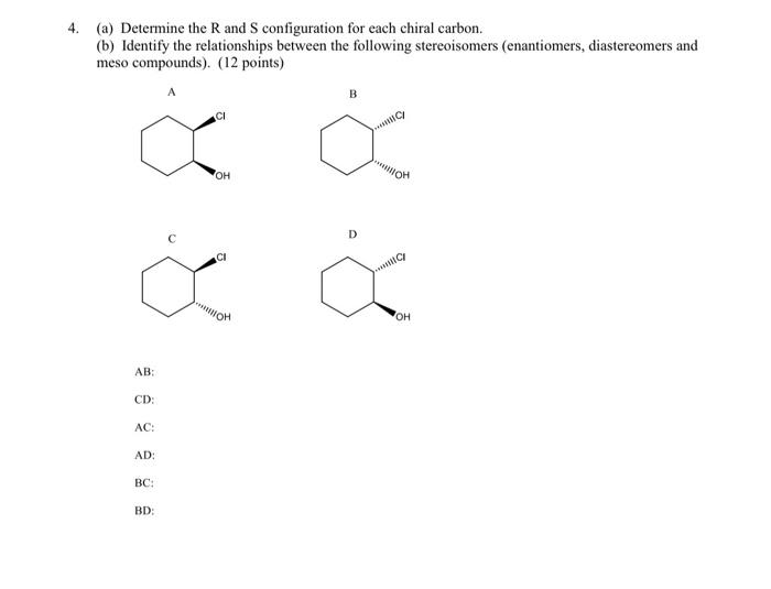 Solved 4. (a) Determine the R and S configuration for each | Chegg.com