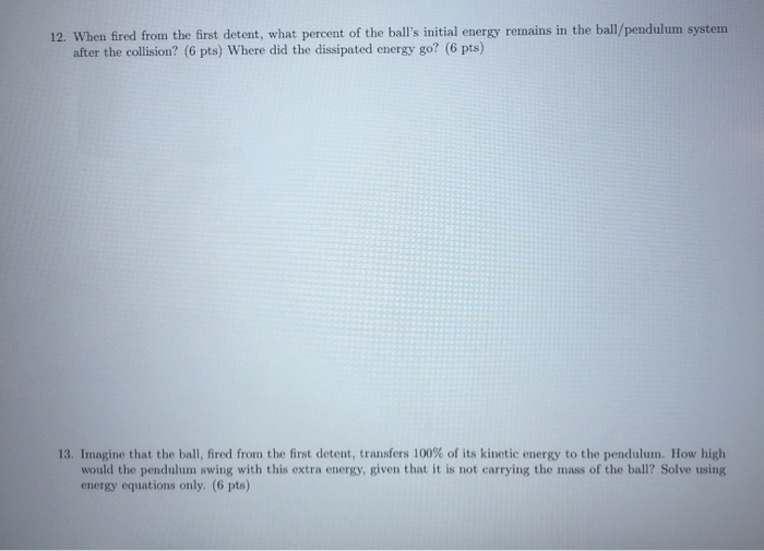 12. When fired from the first detent, what percent of | Chegg.com