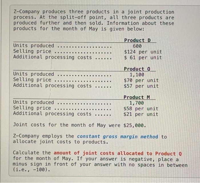 Solved Z-Company Produces Three Products In A Joint | Chegg.com