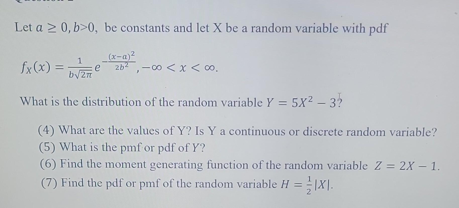 Solved Let A≥0,b>0, Be Constants And Let X Be A Random | Chegg.com