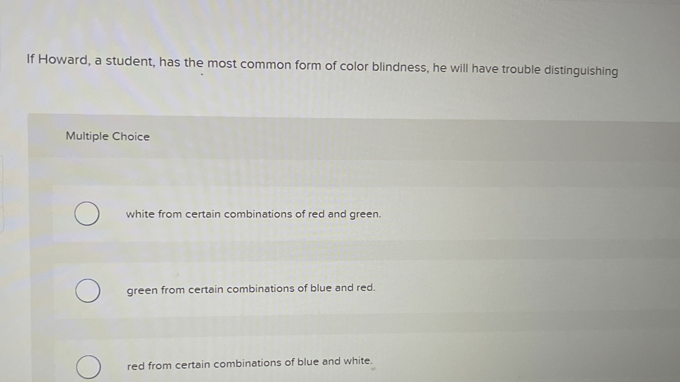 Solved If Howard, a student, has the most common form of | Chegg.com