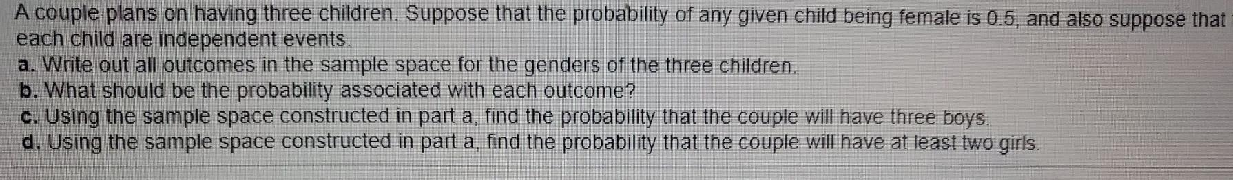 Solved A Couple Plans On Having Three Children. Suppose That | Chegg.com