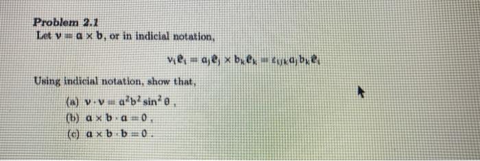 Solved Problem 2 2 Let Yma Xb Or In Indicial Notation V Chegg Com