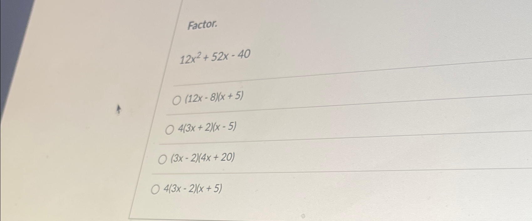 solved-factor-12x2-52x-40-12x-8-x-5-4-3x-2-x-5-3x-2-4x-2-chegg