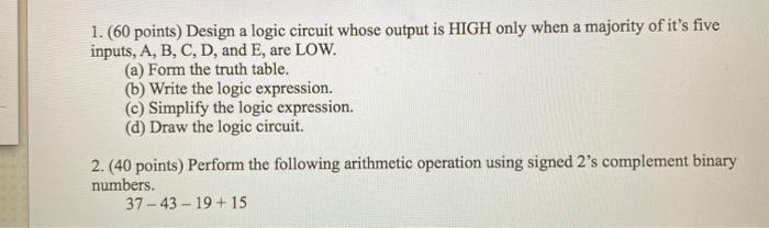 Solved 1. (60 points) Design a logic circuit whose output is | Chegg.com