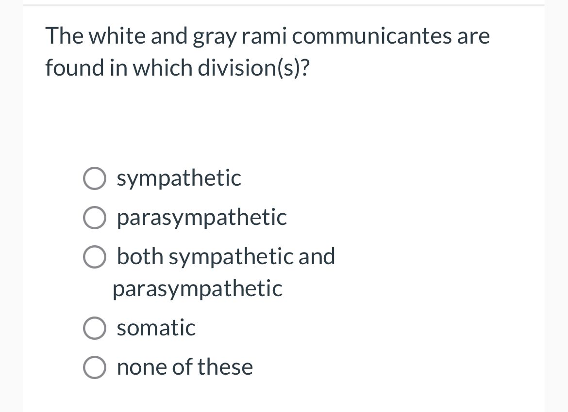 Solved The white and gray rami communicantes are found in | Chegg.com