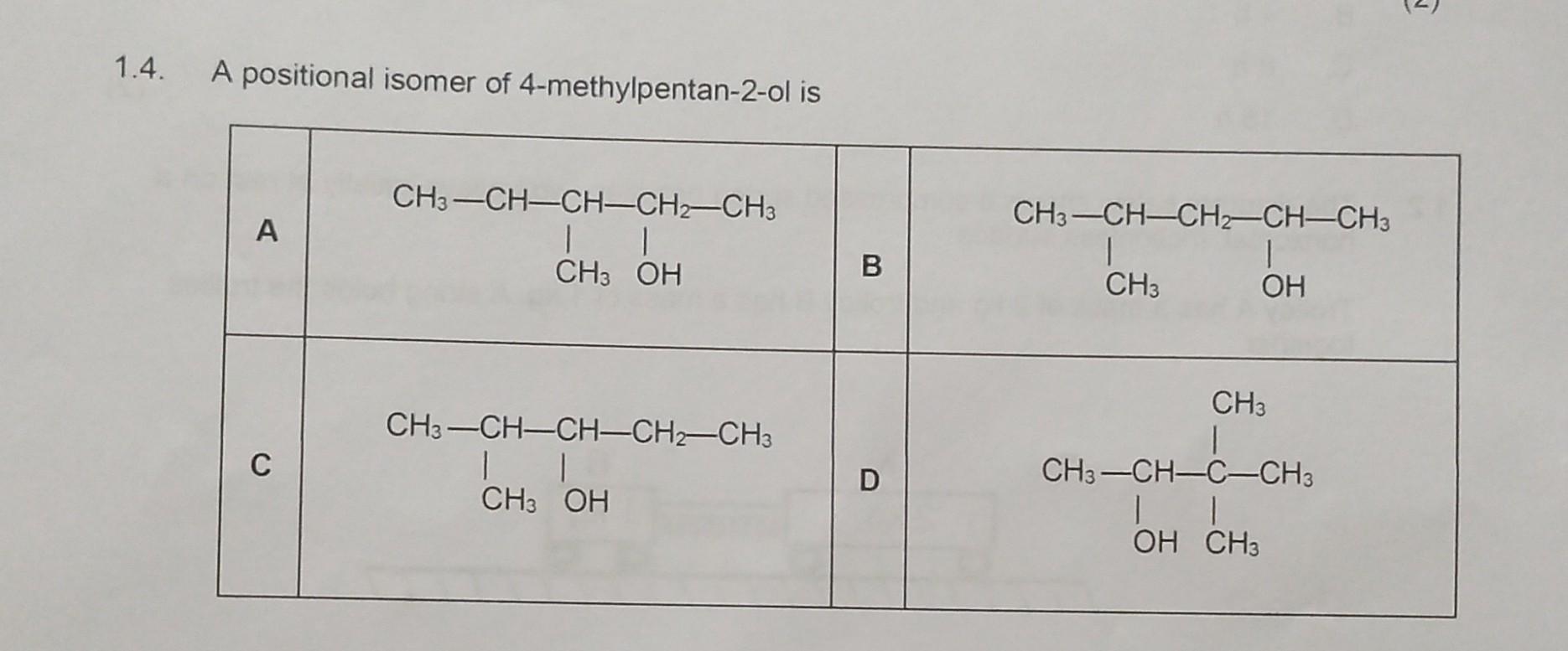 solved-4-a-positional-isomer-of-4-methylpentan-2-ol-is-chegg