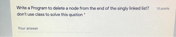 Solved 10 points Write a Program to delete a node from the | Chegg.com