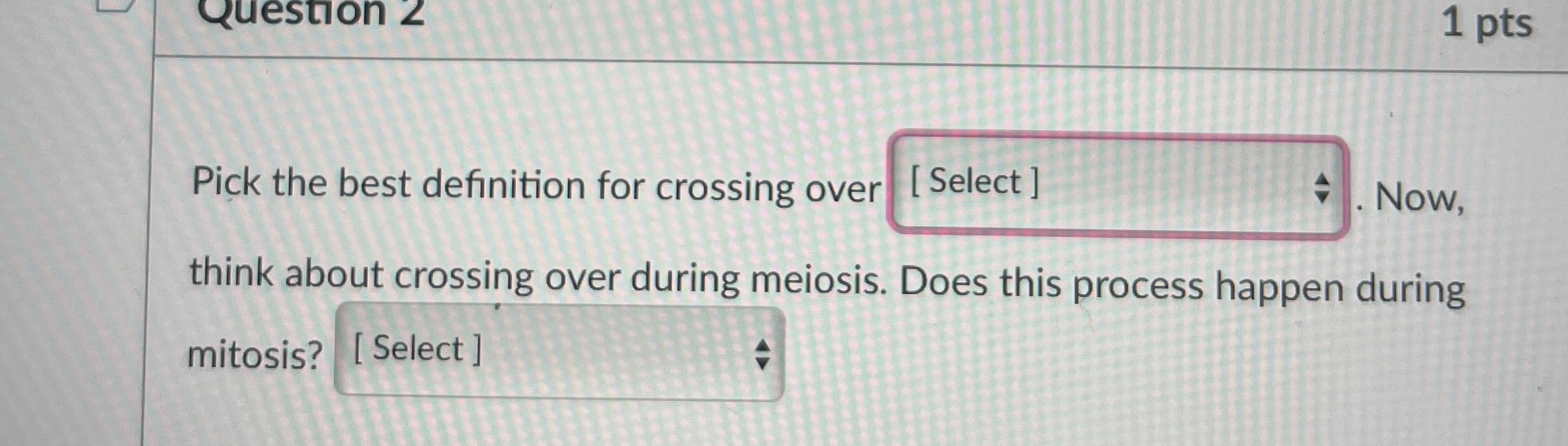 Solved 1 ﻿ptsPick the best definition for crossing over