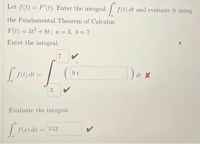 Solved Let f(t) = F'(t). Enter the integral the Fundamental | Chegg.com