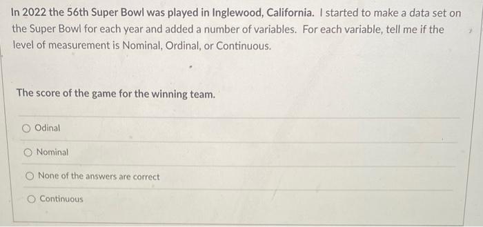 Solved In 2022 the 56 th Super Bowl was played in Inglewood