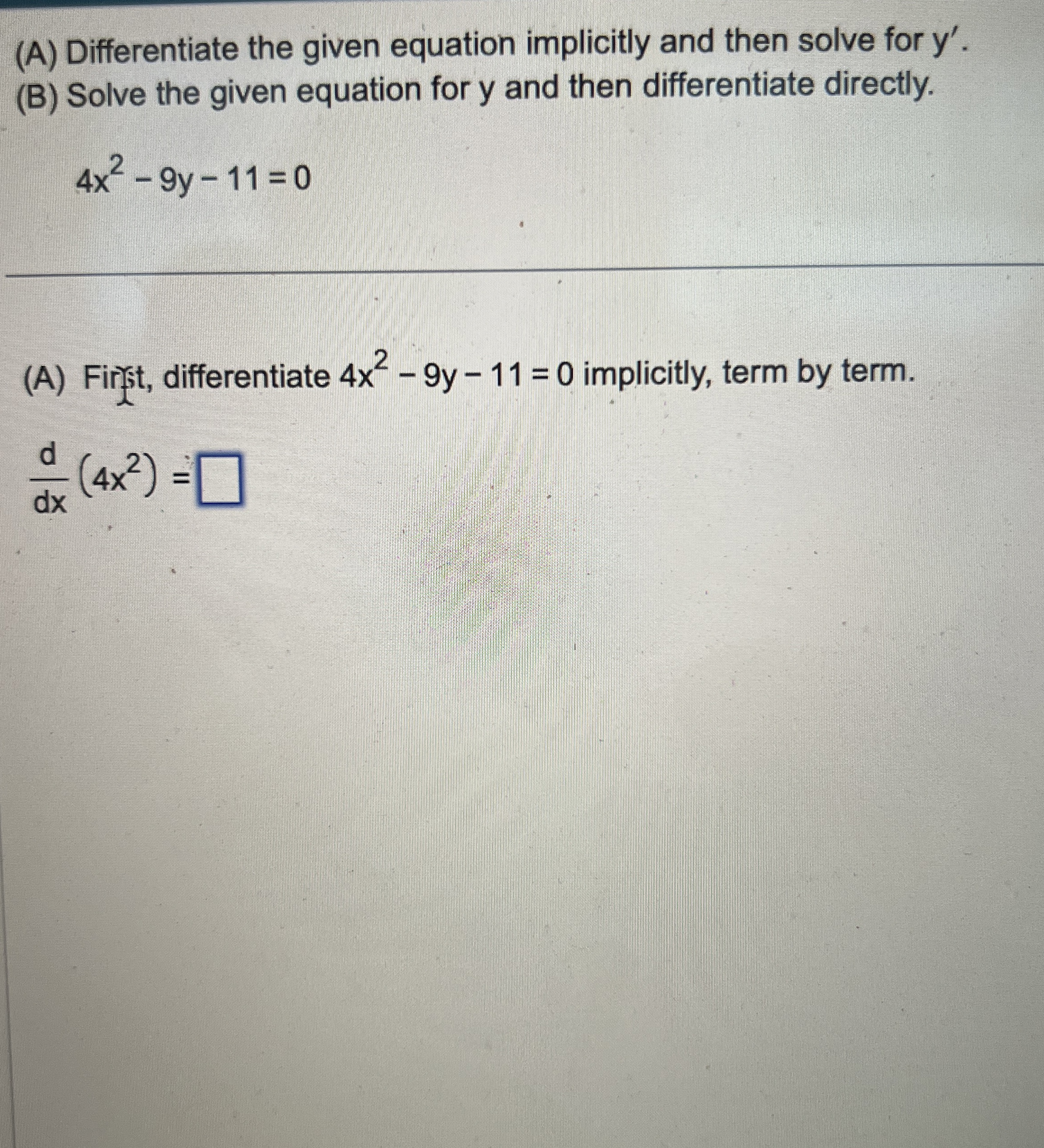 Solved (A) ﻿Differentiate the given equation implicitly and | Chegg.com