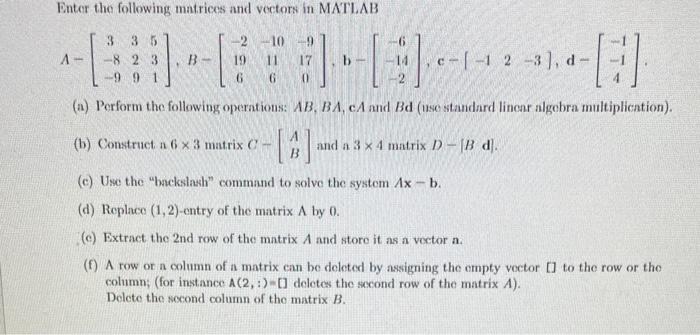 Solved Enter the following matrices and vectors in MATL B | Chegg.com