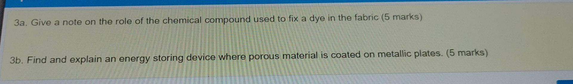 Solved 3a. Give a note on the role of the chemical compound | Chegg.com