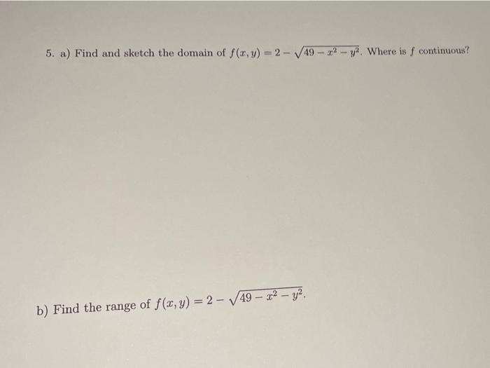 solved-5-a-find-and-sketch-the-domain-of-f-x-y-2-49-chegg