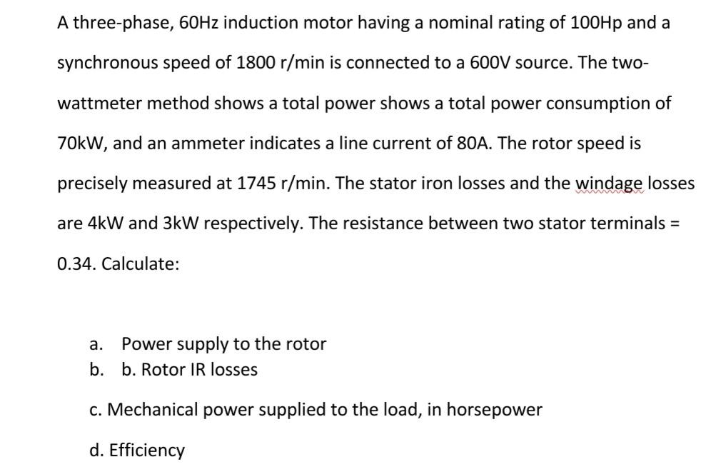 Solved A three-phase, 60 Hz induction motor having a nominal | Chegg.com