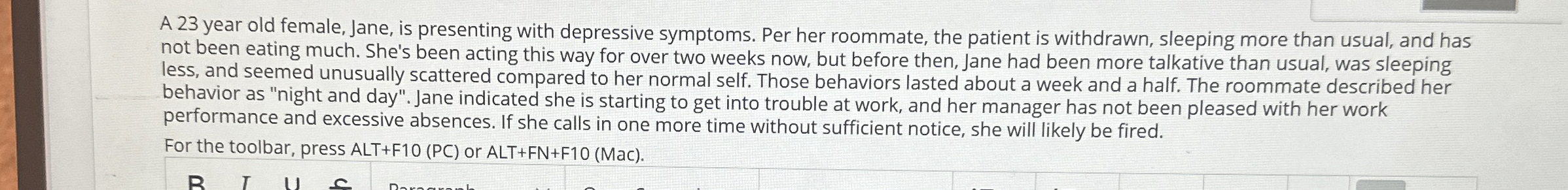 Solved A 23 ﻿year old female, Jane, is presenting with | Chegg.com