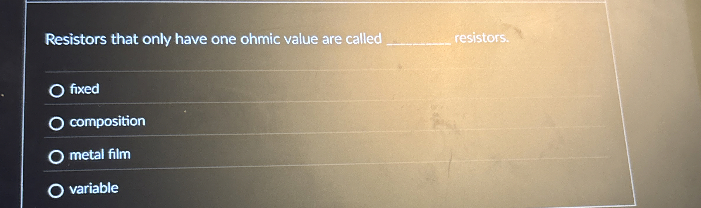 Solved Resistors that only have one ohmic value are