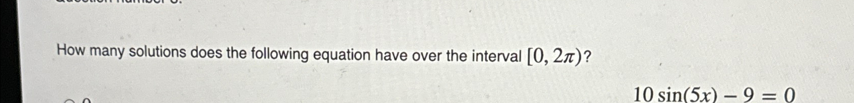 Solved How many solutions does the following equation have | Chegg.com