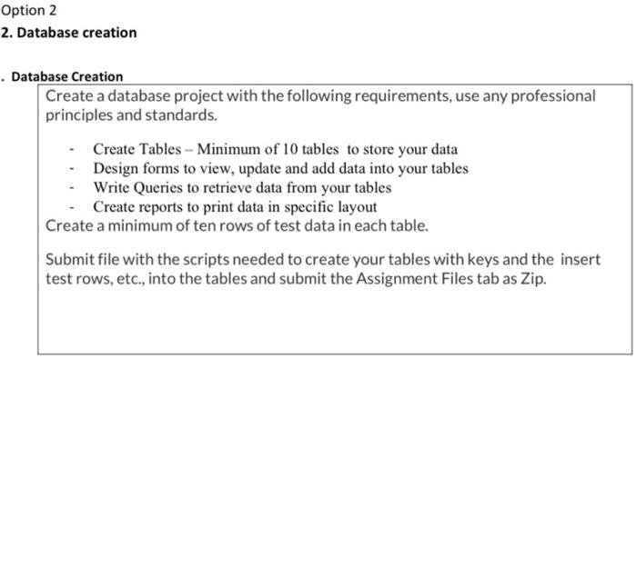 Solved Option 2 2. Database creation . Database Creation | Chegg.com