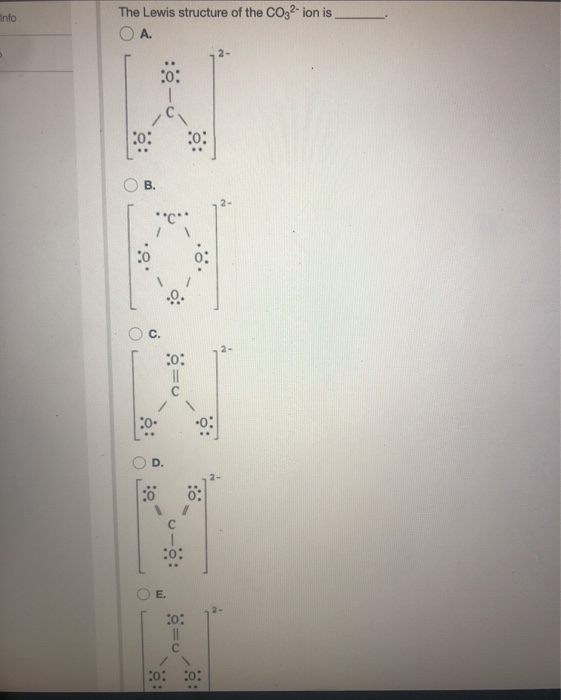 Solved info The Lewis structure of the CO32-ion is O A. | Chegg.com